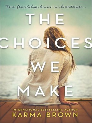 cover image of The Choices We Make